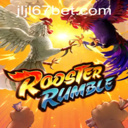 Exploring the Excitement of RoosterRumble at JLJL67 Casino